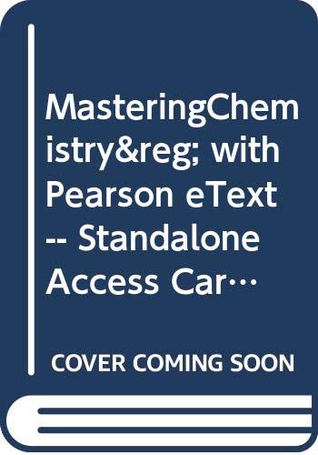 MasteringChemistry with Pearson eText -- Standalone Access Card -- for Chemistry for Changing Times (13th Edition)