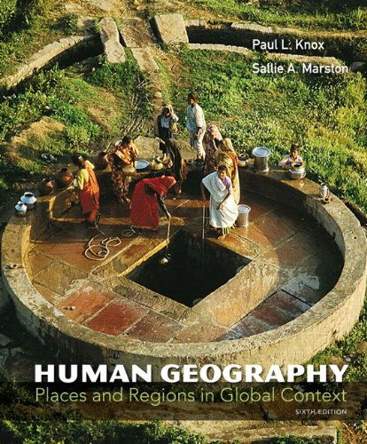 Human Geography: Places and Regions in Global Context (6th Edition)