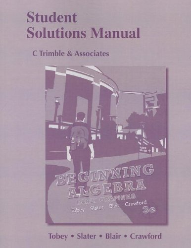 Student Solutions Manual for Beginning Algebra: Early Graphing