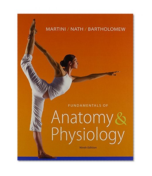 Fundamentals of Anatomy & Physiology with Martini's Atlas of the Human Body InterActive Physiology 10-System Suite CD-ROM