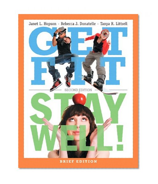 Get Fit, Stay Well! Brief Edition (2nd Edition)