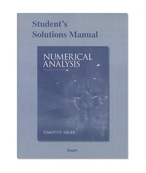 Student Solutions Manual for Numerical Analysis