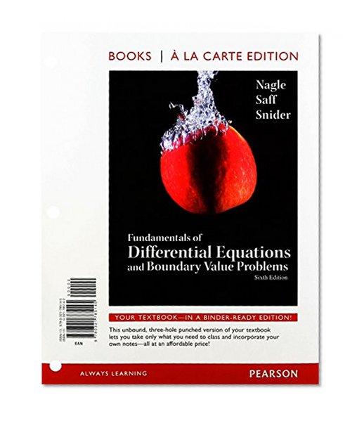 Fundamentals of Differential Equations and Boundary Value Problems, Books a la Carte Edition (6th Edition)