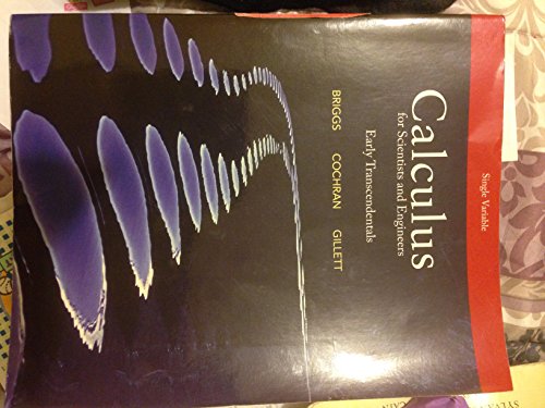 Calculus for Scientists and Engineers: Early Transcendentals, Single Variable