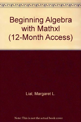 Beginning Algebra with MathXL (12-month access) (11th Edition)