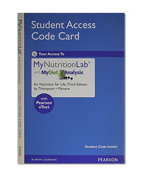 NEW MyNutritionLab with MyDietAnalysis with Pearson eText -- Standalone Access Card -- for Nutrition for Life (3rd Edition)