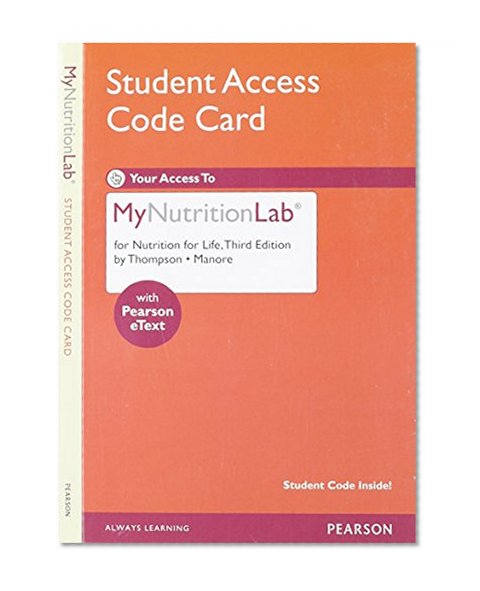 NEW MyNutritionLab with Pearson eText -- Standalone Access Card -- for Nutrition for Life (3rd Edition)