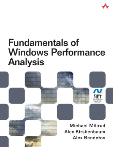 Fundamentals of Windows Performance Analysis (Microsoft Windows Development Series)