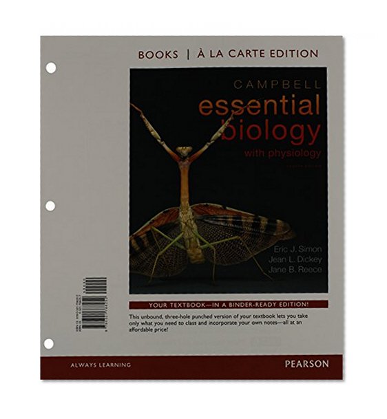 Campbell Essential Biology with Physiology, Books a la Carte Plus MasteringBiology -- Access Card Package (4th Edition)