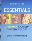 Essentials of Human Anatomy & Physiology and Essentials of Human Anatomy & Physiology Laboratory Manual (5th Edition)