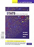 Stats: Data and Models, Books a la Carte Plus MSL -- Access Card Package (3rd Edition)