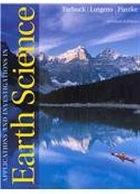 Applications and Investigations in Earth Science with Foundations of Earth Science (6th Edition)