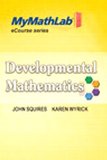 MyMathLab for Squires/Wyrick Developmental Math: Basic, Intro & Interm Alg eCourse -Access Card- PLUS Looseleaf Notebook (MyMathLab eCourse)