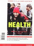 Health: The Basics, Books a la Carte Edition (10th Edition)