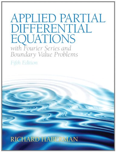 Book Cover Applied Partial Differential Equations with Fourier Series and Boundary Value Problems (5th Edition) (Featured Titles for Partial Differential Equations)