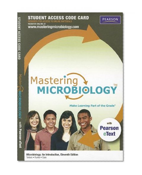 MasteringMicrobiology with Pearson eText -- Standalone Access Card -- for Microbiology: An Introduction (11th Edition)