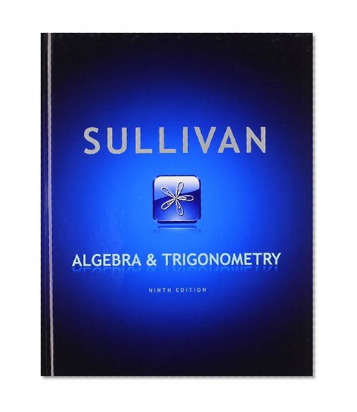 Algebra and Trigonometry with Algebra Review/MyMathLab/Student Solutions Manual (9th Edition)