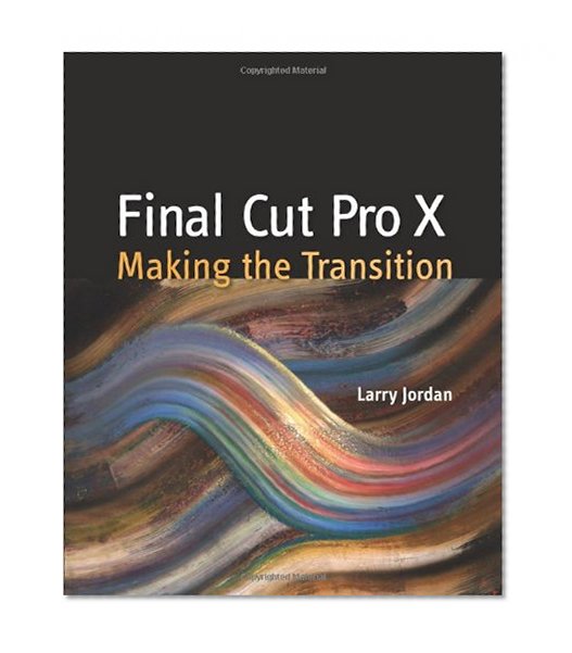 Final Cut Pro X: Making the Transition
