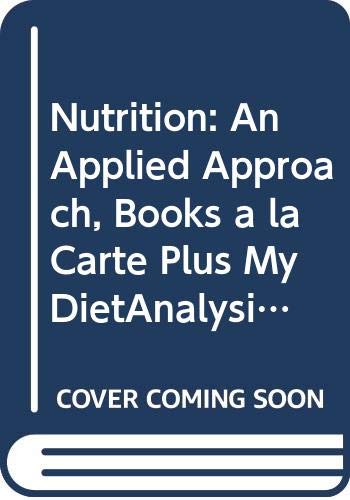 Nutrition: An Applied Approach, Books a la Carte Plus MyDietAnalysis (3rd Edition)