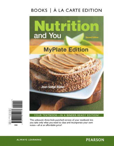 Nutrition and You, MyPlate Edition, Books a la Carte Edition (2nd Edition)