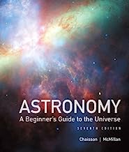 Astronomy: A Beginner's Guide to the Universe (7th Edition)