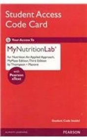 NEW MyNutritionLab with Pearson eText -- Standalone Access Card -- for Nutrition: An Applied Approach, MyPlate Edition (3rd Edition)