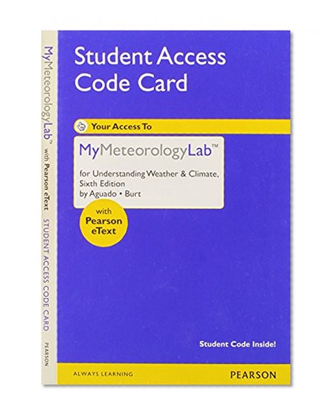 New Mymeteorologylab with Pearson Etext - Valuepack Access Card - For Understanding Weather & Climate