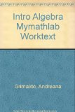Worktext for MyMathLab for INTRO Algebra