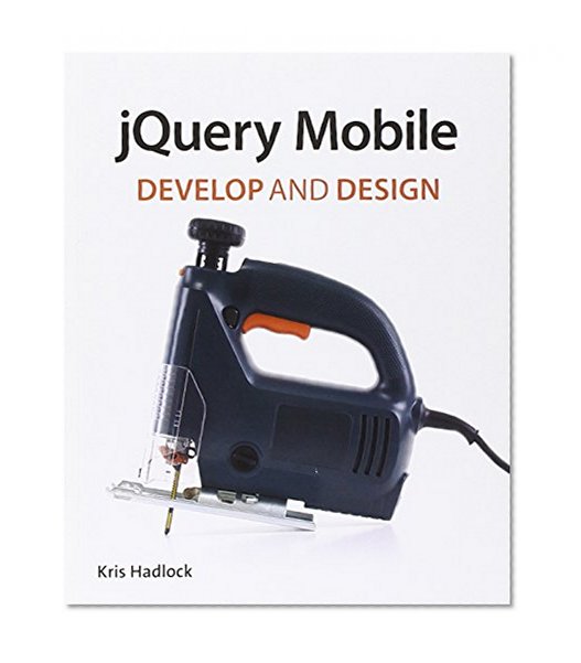 jQuery Mobile: Develop and Design