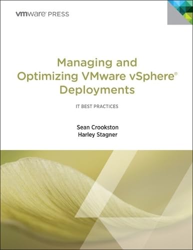 Managing and Optimizing VMware vSphere Deployments (IT Best Practices)