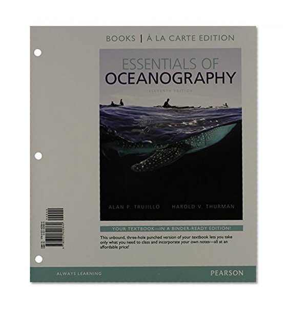 Essentials of Oceanography, Books a la Carte Edition (11th Edition)