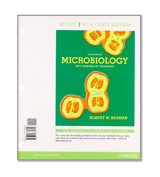 Microbiology with Diseases by Taxonomy, Books a la Carte Plus MasteringMicrobiology with eText -- Access Card Package (4th Edition)