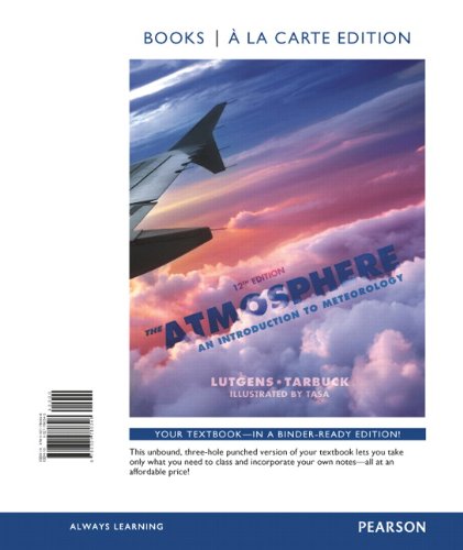 The Atmosphere: An Introduction to Meteorology, Books a la Carte Plus NEW MyMeteorologyLab with eText -- Access Card Package (12th Edition)