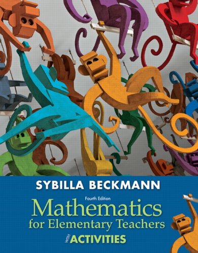 Book Cover Mathematics for Elementary Teachers with Activities (4th Edition)