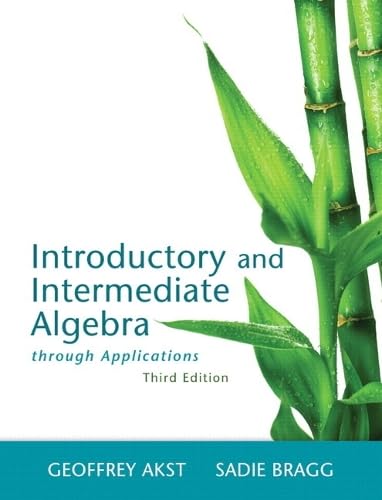 Introductory and Intermediate Algebra through Applications (3rd Edition)