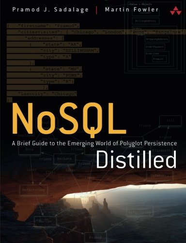 Book Cover NoSQL Distilled: A Brief Guide to the Emerging World of Polyglot Persistence
