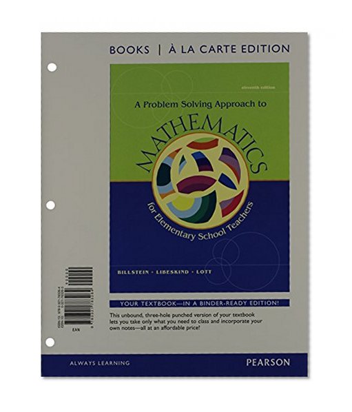 A Problem Solving Approach to Mathematics for Elementary Teachers, Books a la Carte Edition Plus MyMathLab -- Access Card Package (11th Edition)