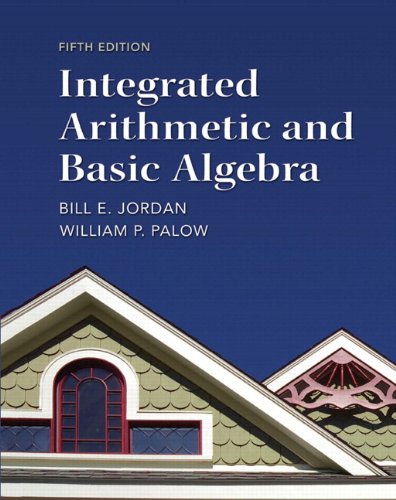 Integrated Arithmetic and Basic Algebra Plus NEW MyMathLab with Pearson eText -- Access Card Package (5th Edition)