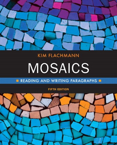 Mosaics: Reading and Writing Paragraphs with NEW MyWritingLab with eText -- Access Card Package (5th Edition)
