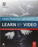 Adobe Photoshop Lightroom 4: Learn by Video