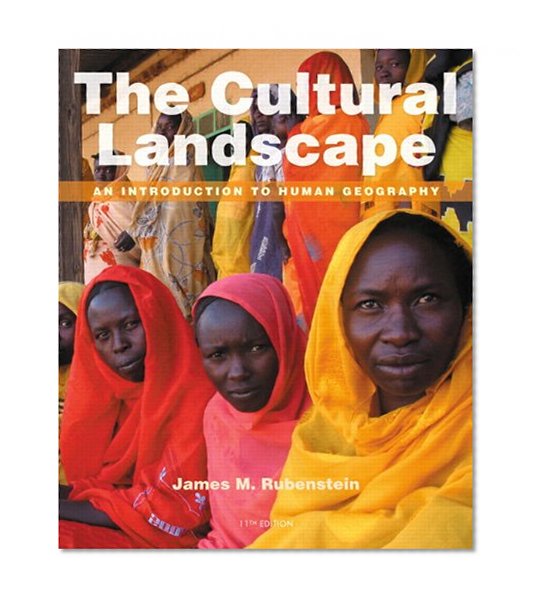 The Cultural Landscape: An Introduction to Human Geography Plus MasteringGeography with eText -- Access Card Package (11th Edition)