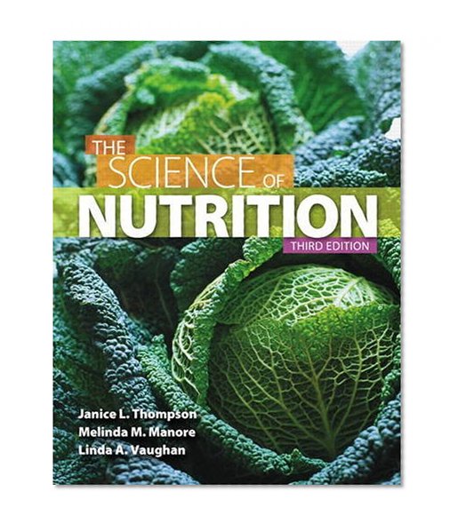 The Science of Nutrition (3rd Edition)
