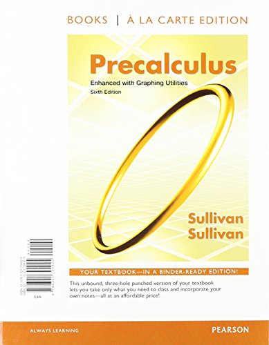 Precalculus Enhanced with Graphing Utilities, Books a la Carte Edition Plus NEW MyMathLab with Pearson eText -- Access Card Package (6th Edition)