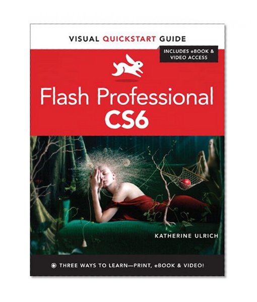 Flash Professional CS6: Visual QuickStart Guide
