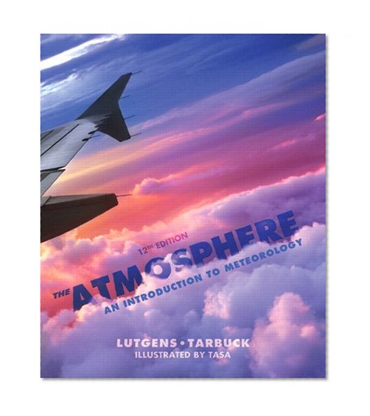 Atmosphere: An Introduction to Meteorology Plus NEW MyMeteorologyLab with eText -- Access Card Package, The (12th Edition)