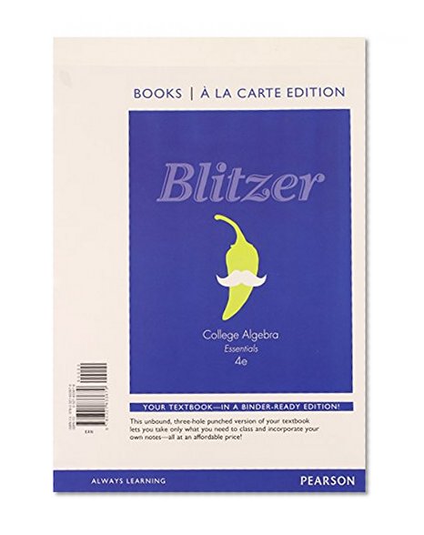 College Algebra Essentials, Books a la Carte Edition (4th Edition)