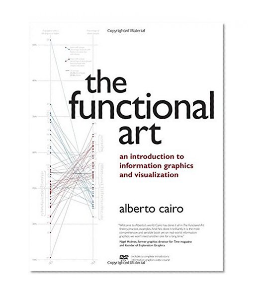 Book Cover The Functional Art: An introduction to information graphics and visualization (Voices That Matter)
