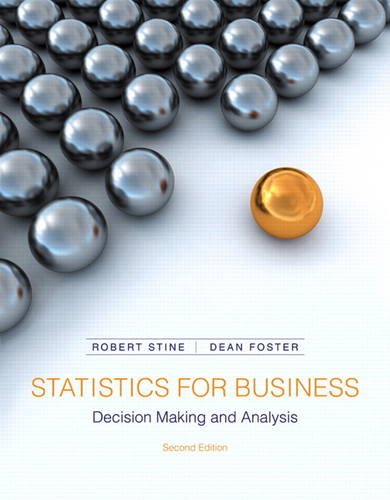 Book Cover Statistics for Business: Decision Making and Analysis (2nd Edition)