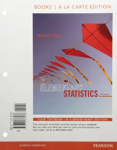 Elementary Statistics, Books a La Carte Edition (12th Edition)