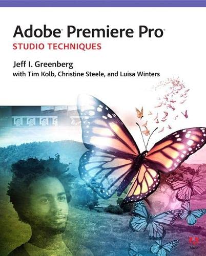 Adobe Premiere Pro Studio Techniques (Digital Video & Audio Editing Courses)
